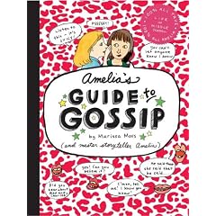 Amelia's Guide to Gossip: The Good, the Bad, and the Ugly (Amelia)