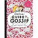 Amelia's Guide to Gossip: The Good, the Bad, and the Ugly (Amelia's Notebook)