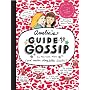 Amelia's Guide to Gossip: The Good, the Bad, and the Ugly