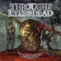 Through the Eyes of the Dead (Malice)