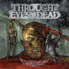 Through the Eyes of the Dead (Malice)
