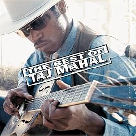 The Best Of Taj Mahal