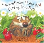 Sometimes I Like to Curl Up in a Ball