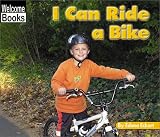 I Can Ride a Bike (Welcome Books)