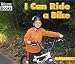 I Can Ride a Bike (Welcome Books)