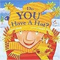 Do You Have a Hat? (Reinforced Hardcover)