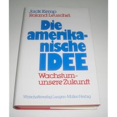 Die amerikanische Idee. Wachstum, unsere Zukunft