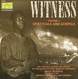 Witness - Spirituals and Gospels, Vol.1