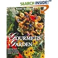 The Gourmet's Garden: Cooking With Edible Flowers, Herbs and Berries by Anne Gardon