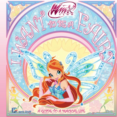 I Want to Be a Fairy (Winx Club)