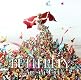 BUTTERFLY(通常盤)(初回仕様限定盤) BUTTERFLY(通常盤)(初回仕様限定盤)