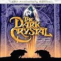 Dark Crystal: 25th Anniversary