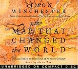 The Map That Changed the World: William Smith and the Birth of Modern Geology