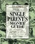 The Single Parent's Money Guide