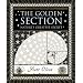 The Golden Section: Nature's Greatest Secret (Wooden Books)