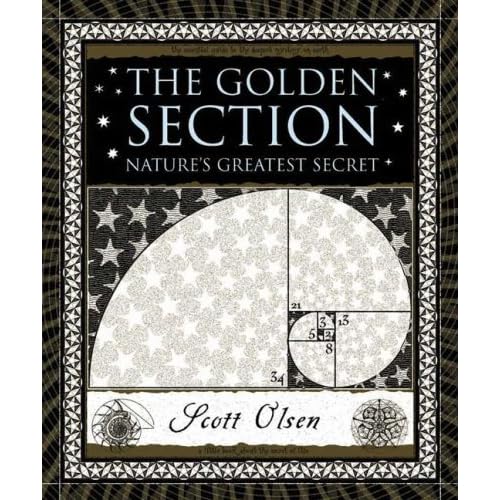  The Golden Section: Nature's Greatest Secret  