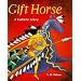 Gift Horse: A Lakota Story