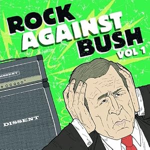 Various Artists - Rock Against Bush, Vol. 1