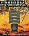Books : Without Rule of Law: Advanced Skills to Help You Survive