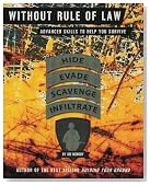 Without Rule of Law: Advanced Skills to Help You Survive