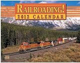 Railroading 2012 Wall Calendar