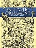 Fantastic Ornament: 110 Designs And Motifs