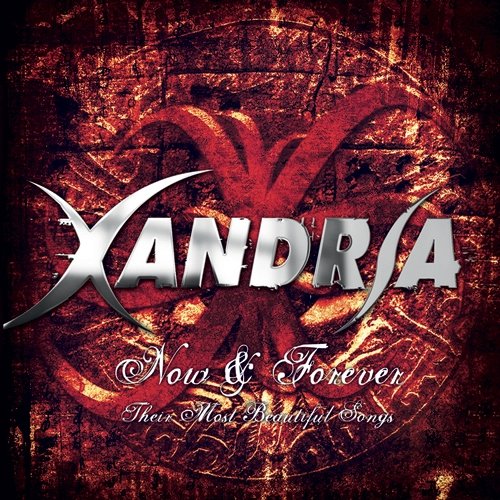 Xandria - Now & Forever: Their Most Beautiful Songs - Zortam Music