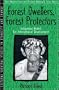Forest Dwellers, Forest Protectors: Indigenous Models for International Development (Part of the Cultural Survival Studies in Ethnicity and Change Series)