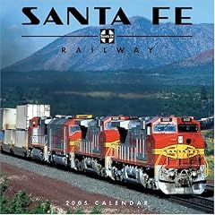 Santa Fe Railway 2005 Calendar