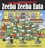 Da Brudderhood of Zeeba Zeeba Eata: A Pearls Before Swine Collection