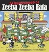 Da Brudderhood of Zeeba Zeeba Eata