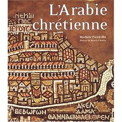 Arabie chr�tienne : Arch�ologie et histoire