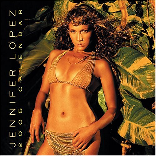 Jennifer Lopez: 2005 Wall Calendar