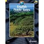 English Fiddle Tunes: For Violin. A Collection of 99 English Traditional Fiddle Tunes