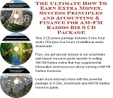 The Ultimate How To Earn Extra Money, Success Principles and Accounting & Finance for AM-FM Radios Biz 3 CD Package