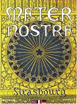 Mater Nostra : Strasbourg (édition trilingue français-anglais-allemand)