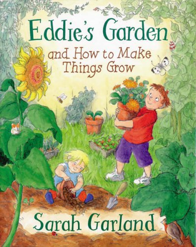 Eddie's Garden: and How to Make Things Grow