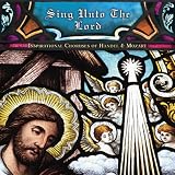 Sing Unto the Lord: Inspirational Chorus