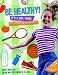 Be Healthy! It's a Girl Thing: Food, Fitness, and Feeling Great (It's a Girl Thing)