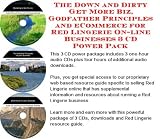 The Down and Dirty Get More Biz, Godfather Principles and eCommerce for Red Lingerie On-line Businesses 3 CD Power Pack
