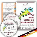 Auf leisen Sohlen ins Abenteuerland - Phantasiereisen f�r Kinder, 2CD-Set mit Begleitmaterial als PDF