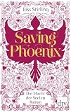 Produkt-Bild: Saving Phoenix Die Macht der Seelen 2: Roman
