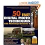 50 Fast Digital Photo Techniques with Photoshop Elements 3 (50 Fast Techniques Series)