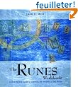 The Runes Workbook: A Step-By-Step Guide to Learning the Wisdom of the Staves