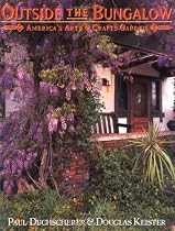 Outside the Bungalow: America's Arts and Crafts Garden