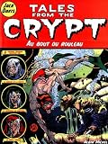 Revue Albin Michel - L'Echo des Savanes  / Tales from the Crypt, tome 6 : Au bout du rouleau