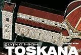 Flying High. Toskana - 