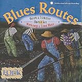 Review Various Artists  / Blues Routes: Heroes and Tricksters Blues and Jazz Worksongs and Street Music