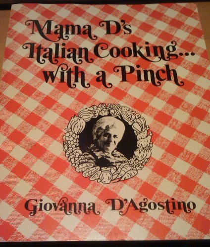 Mama D'S Italian Cooking....With a Pinch