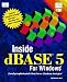 Books : Inside dBASE 5 for Windows/Book and Disk (Inside)